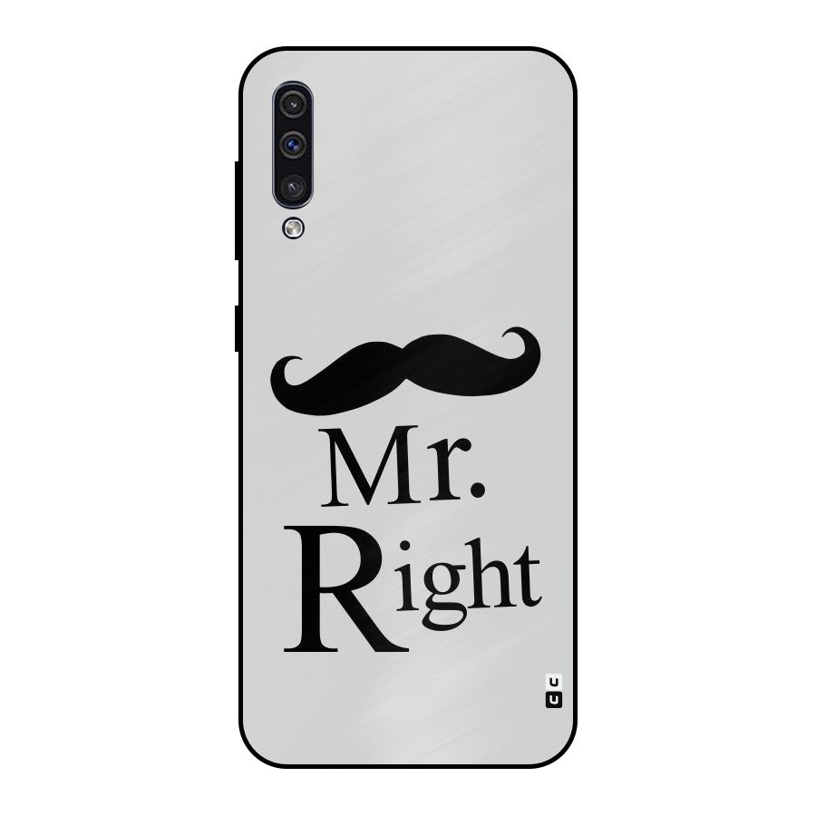 Mr. Right. Metal Back Case for Galaxy A50