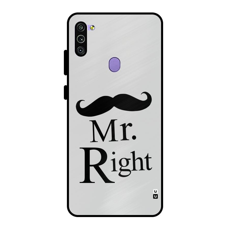 Mr. Right. Metal Back Case for Galaxy M11