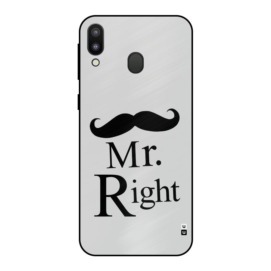 Mr. Right. Metal Back Case for Galaxy M20