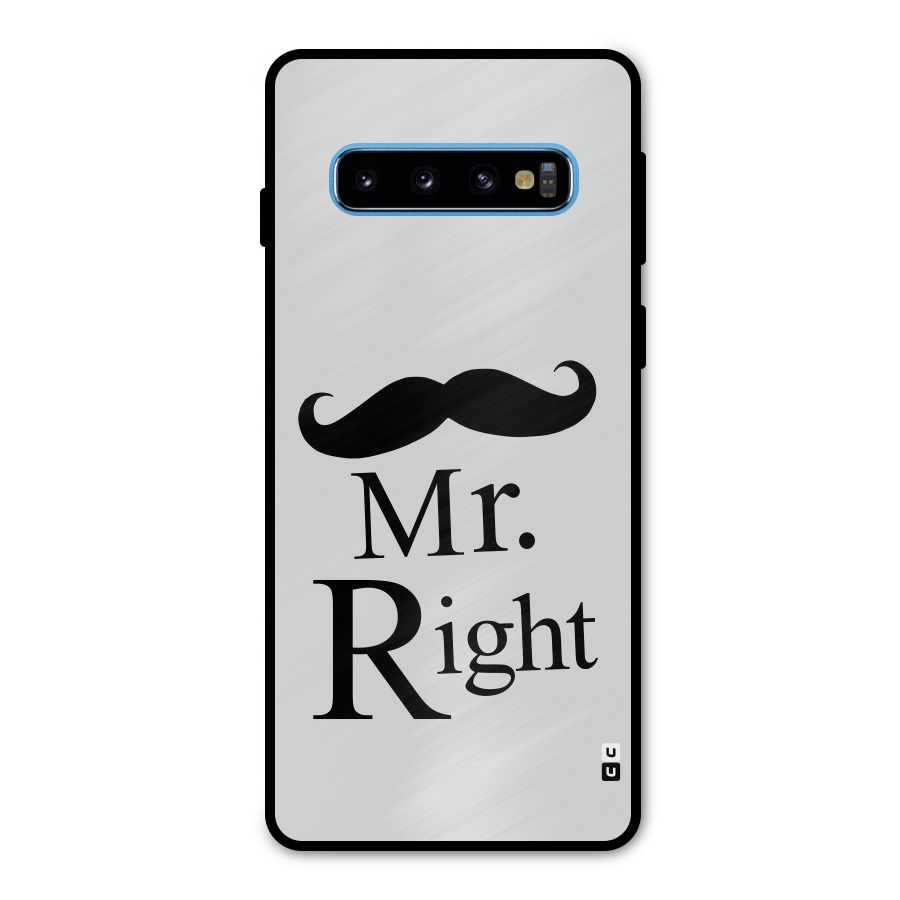 Mr. Right. Metal Back Case for Galaxy S10