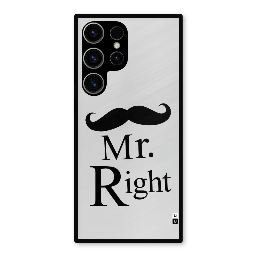 Mr. Right. Metal Back Case for Galaxy S23 Ultra