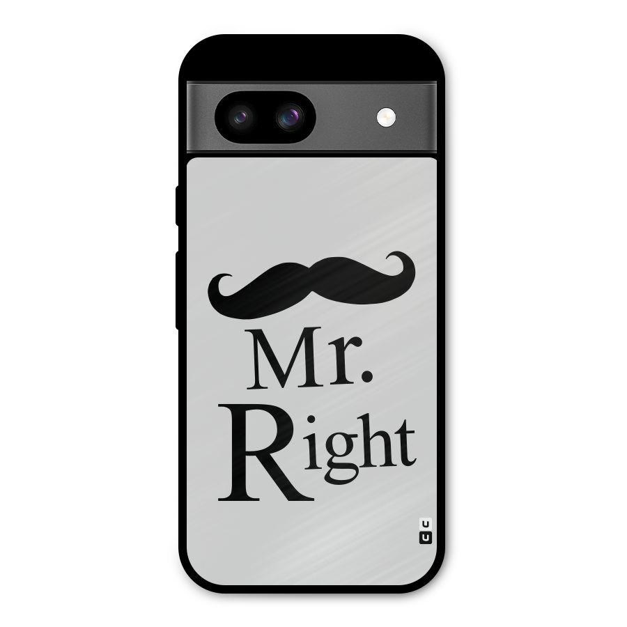 Mr. Right. Metal Back Case for Google Pixel 8a