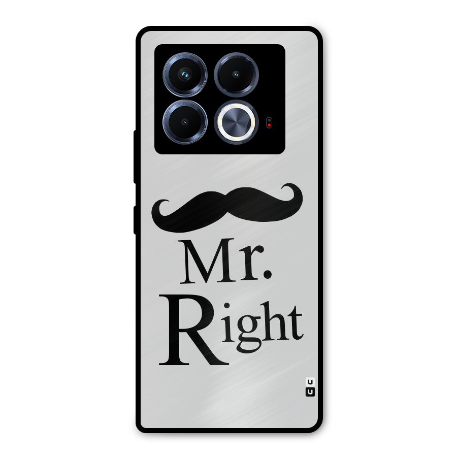 Mr. Right. Metal Back Case for Infinix Note 40 5G