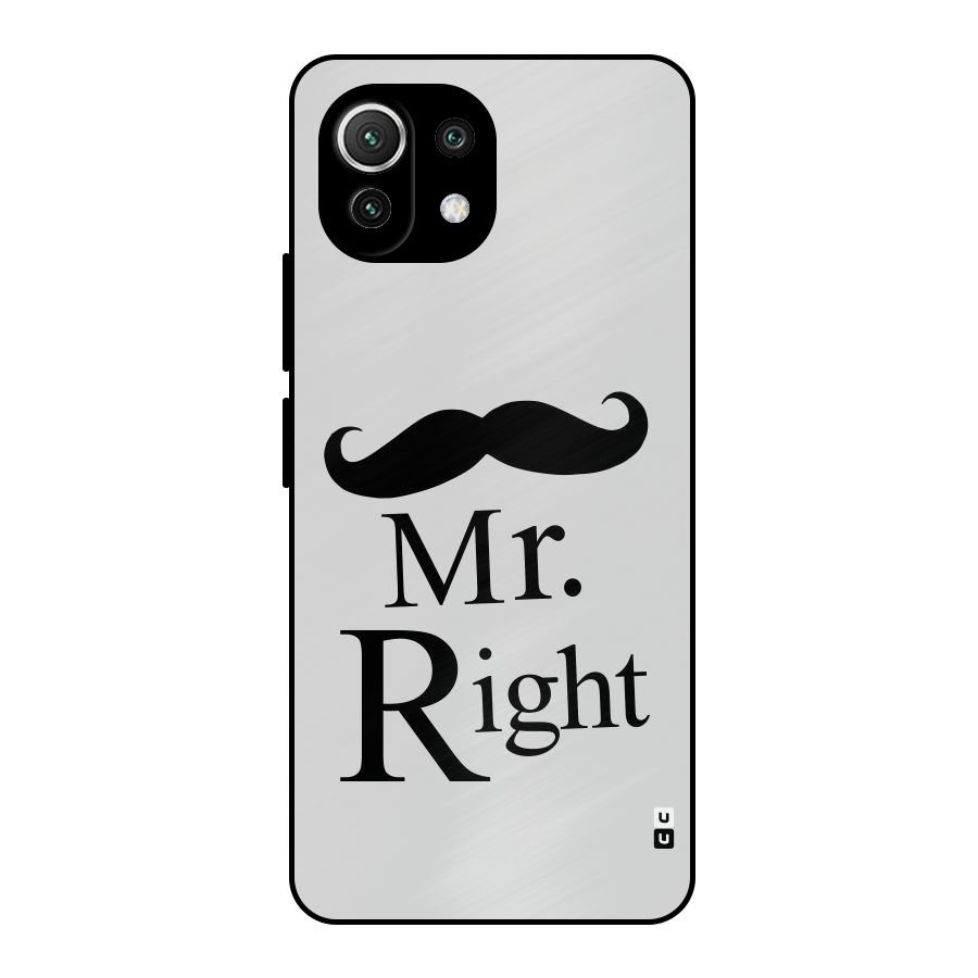 Mr. Right. Metal Back Case for Mi 11 Lite