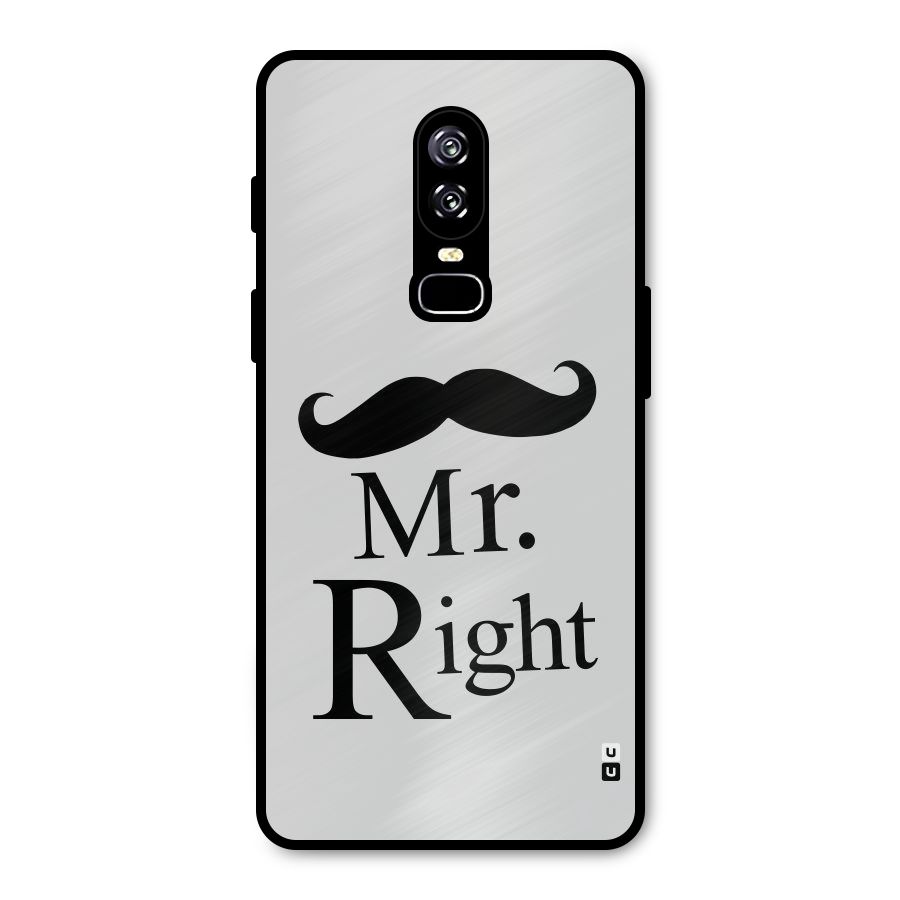 Mr. Right. Metal Back Case for OnePlus 6