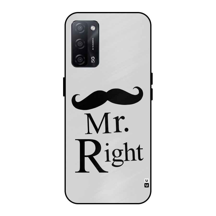 Mr. Right. Metal Back Case for Oppo A53s 5G