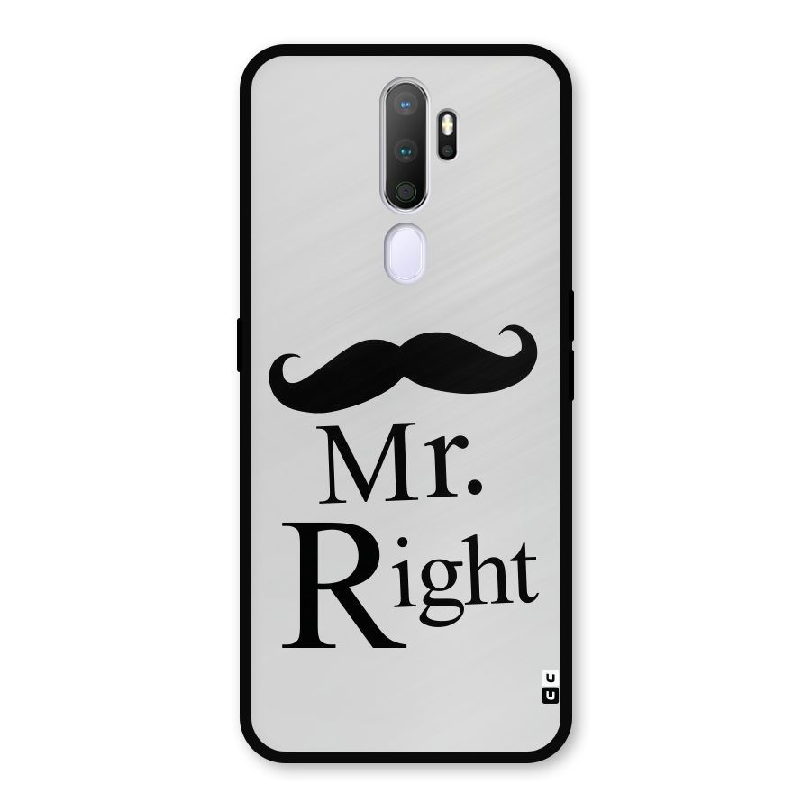 Mr. Right. Metal Back Case for Oppo A9 (2020)