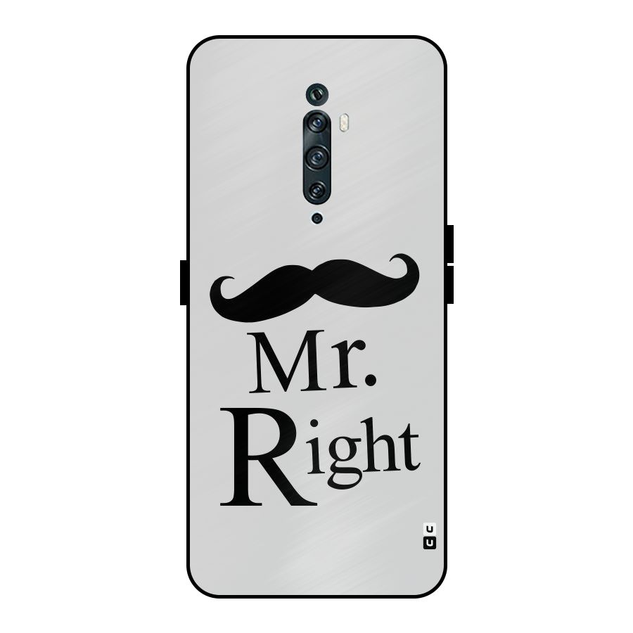 Mr. Right. Metal Back Case for Oppo Reno2 F