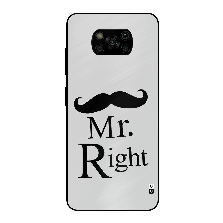 Mr. Right. Metal Back Case for Poco X3
