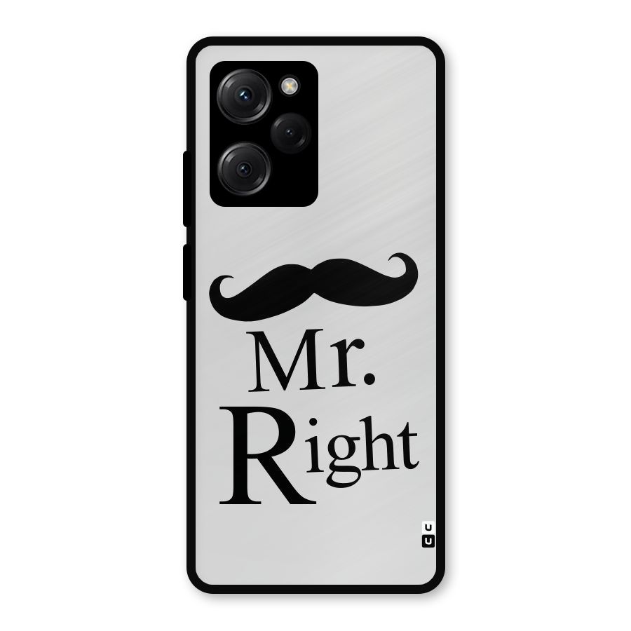 Mr. Right. Metal Back Case for Poco X5 Pro