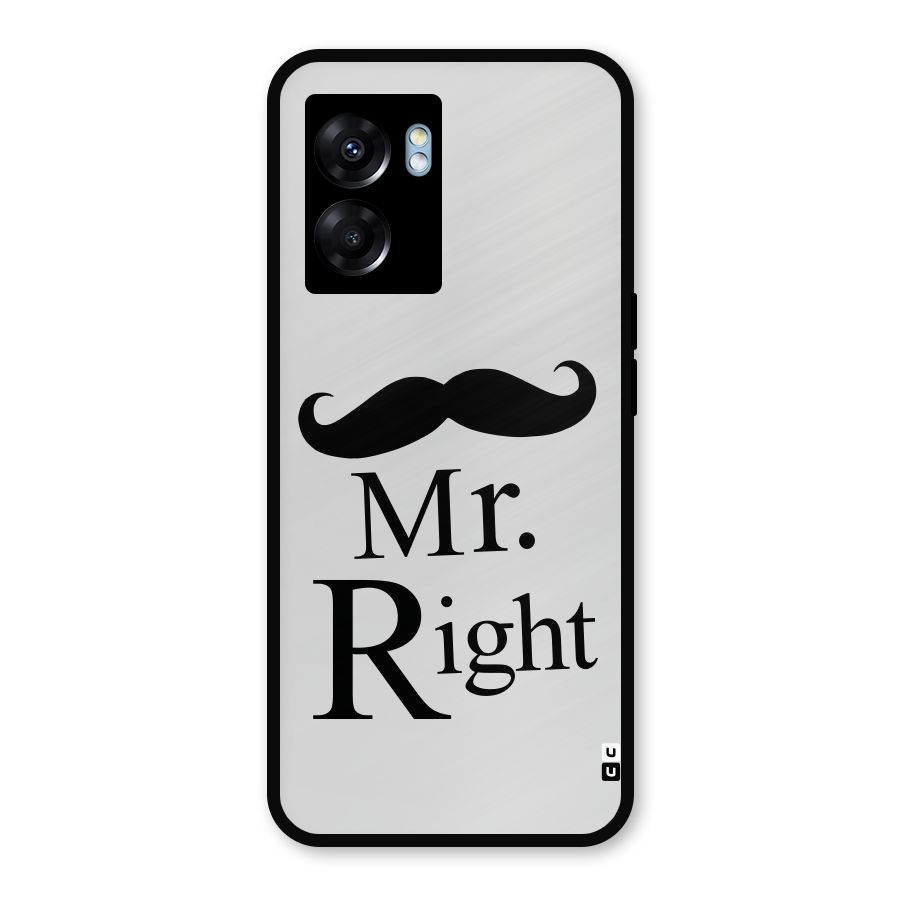 Mr. Right. Metal Back Case for Realme Narzo 50 5G
