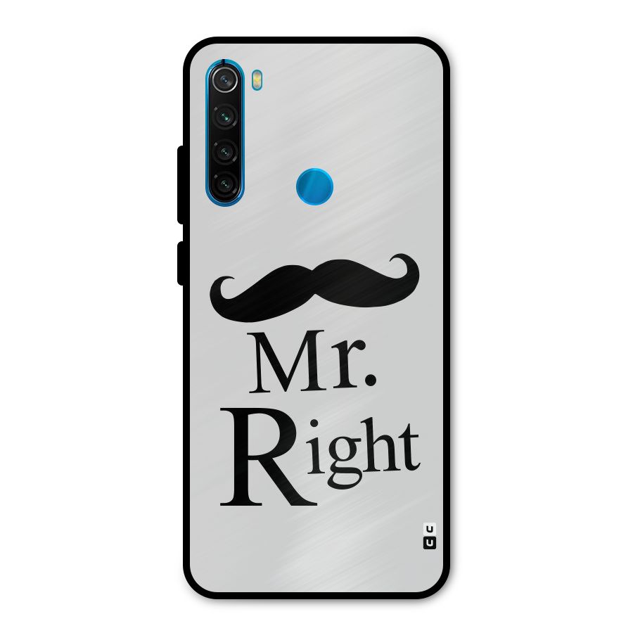 Mr. Right. Metal Back Case for Redmi Note 8