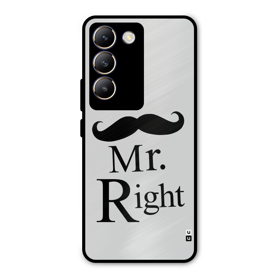 Mr. Right. Metal Back Case for Vivo T3 5G
