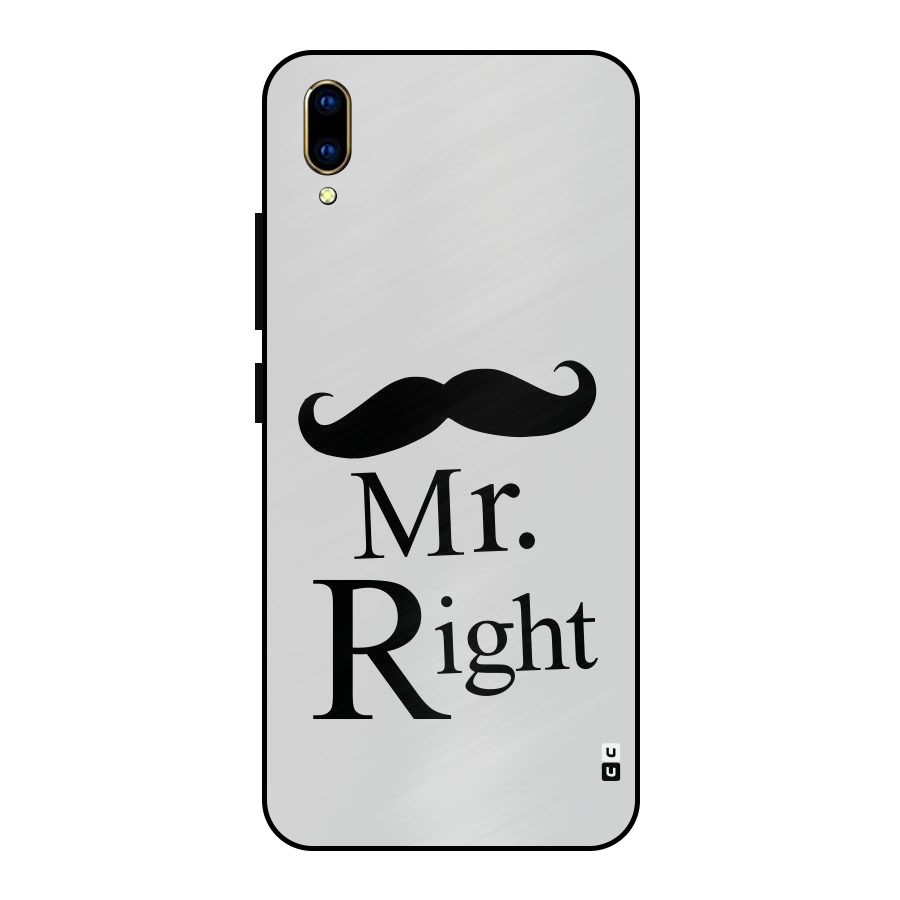 Mr. Right. Metal Back Case for Vivo V11 Pro
