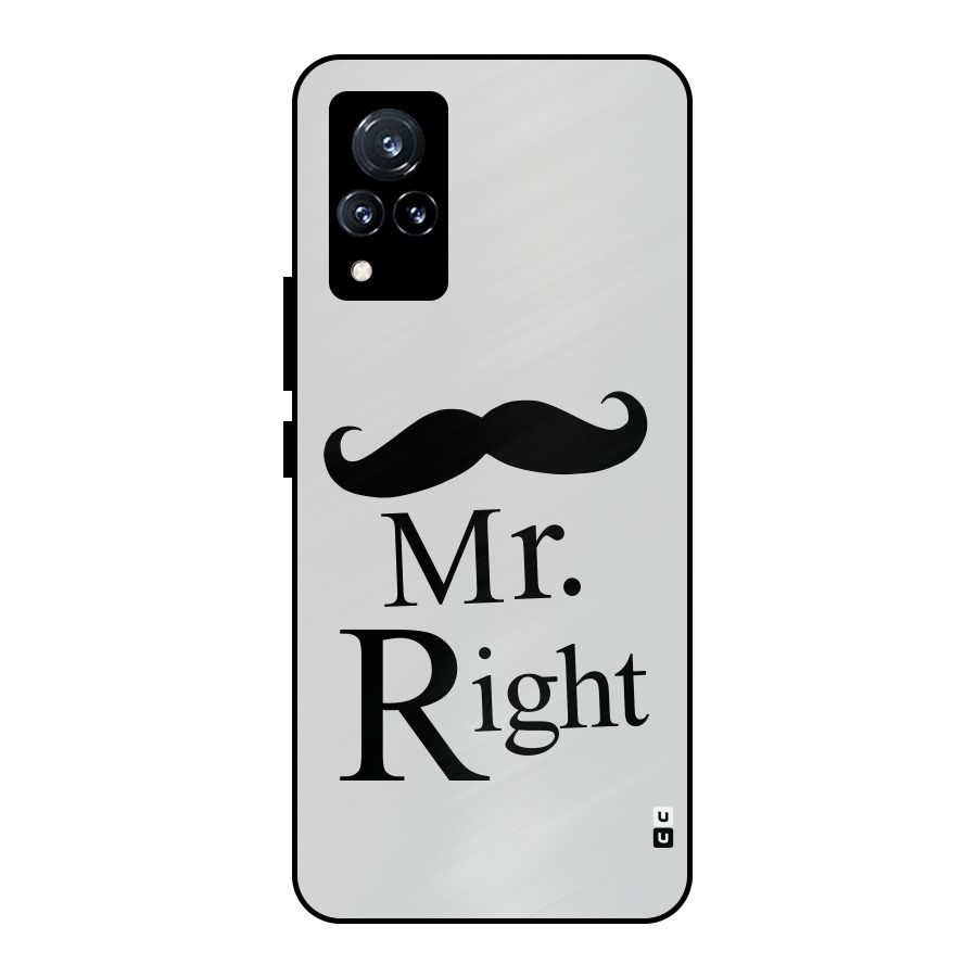 Mr. Right. Metal Back Case for Vivo V21 5G