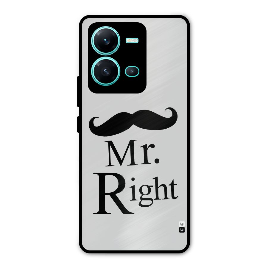 Mr. Right. Metal Back Case for Vivo V25
