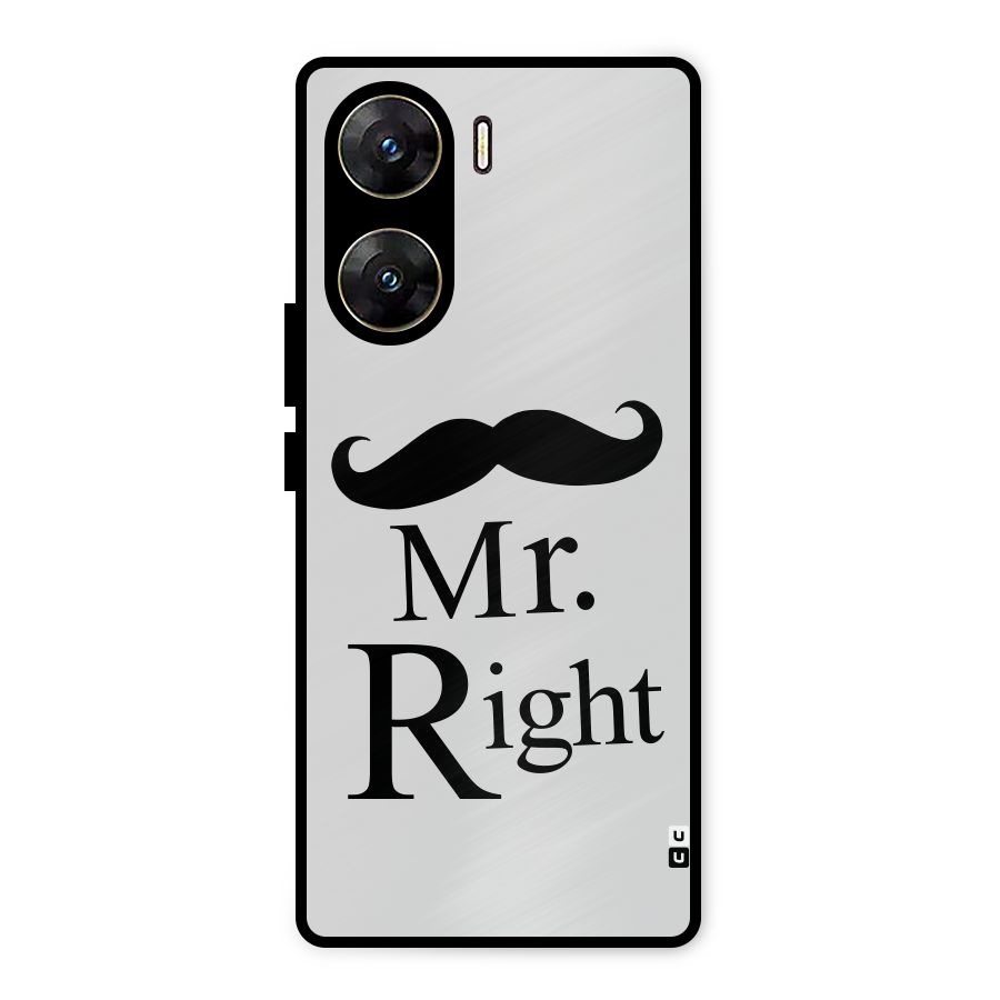 Mr. Right. Metal Back Case for Vivo V29e