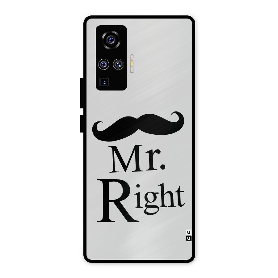 Mr. Right. Metal Back Case for Vivo X50 Pro