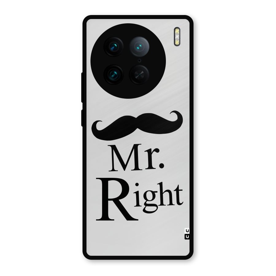Mr. Right. Metal Back Case for Vivo X90 Pro