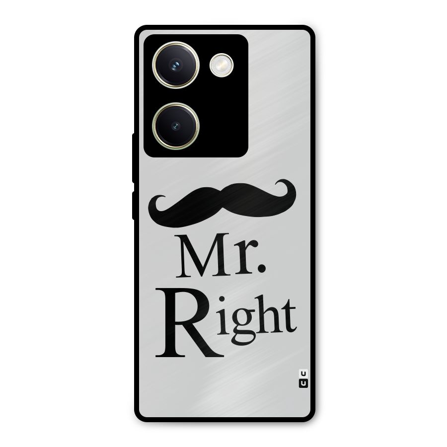 Mr. Right. Metal Back Case for Vivo Y200 Pro