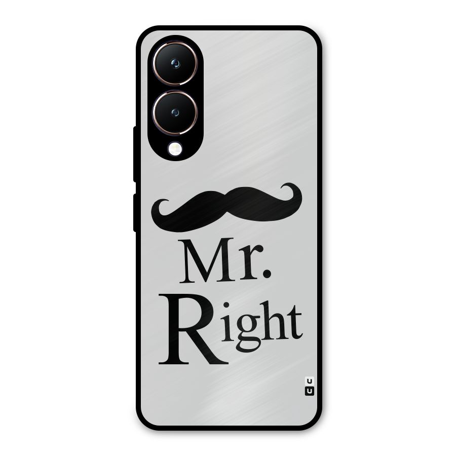 Mr. Right. Metal Back Case for Vivo Y28