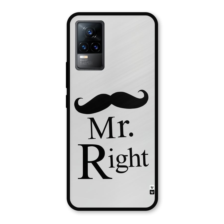 Mr. Right. Metal Back Case for Vivo Y73