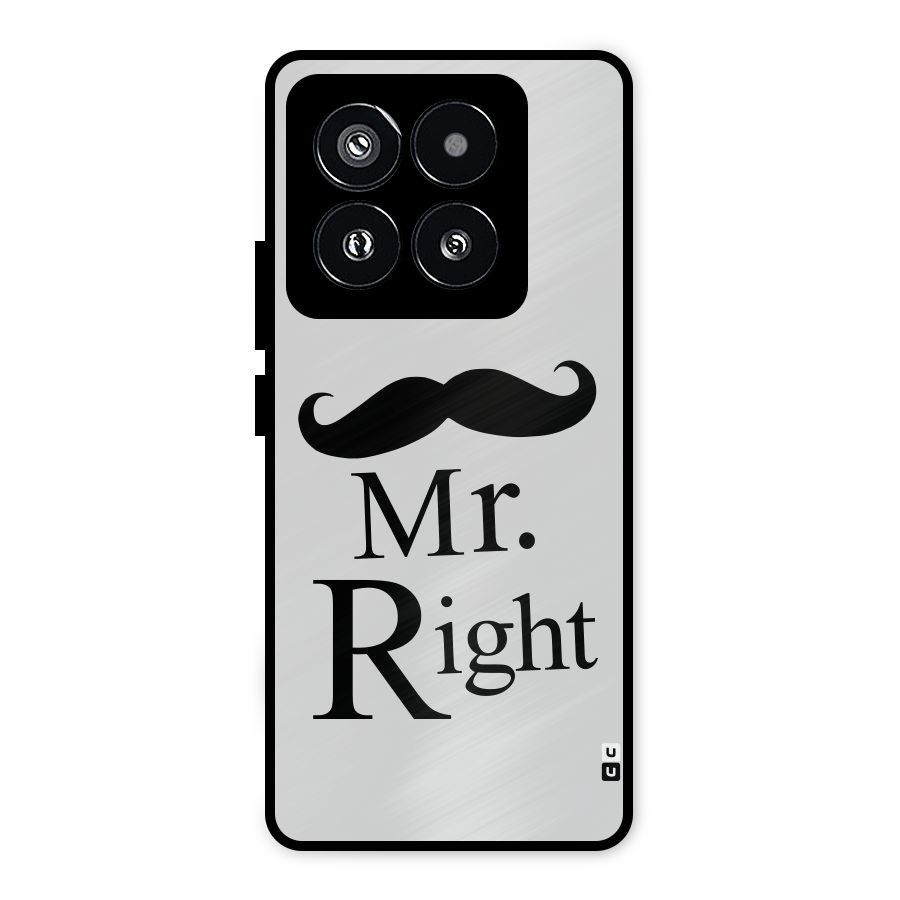 Mr. Right. Metal Back Case for Xiaomi 14 Pro