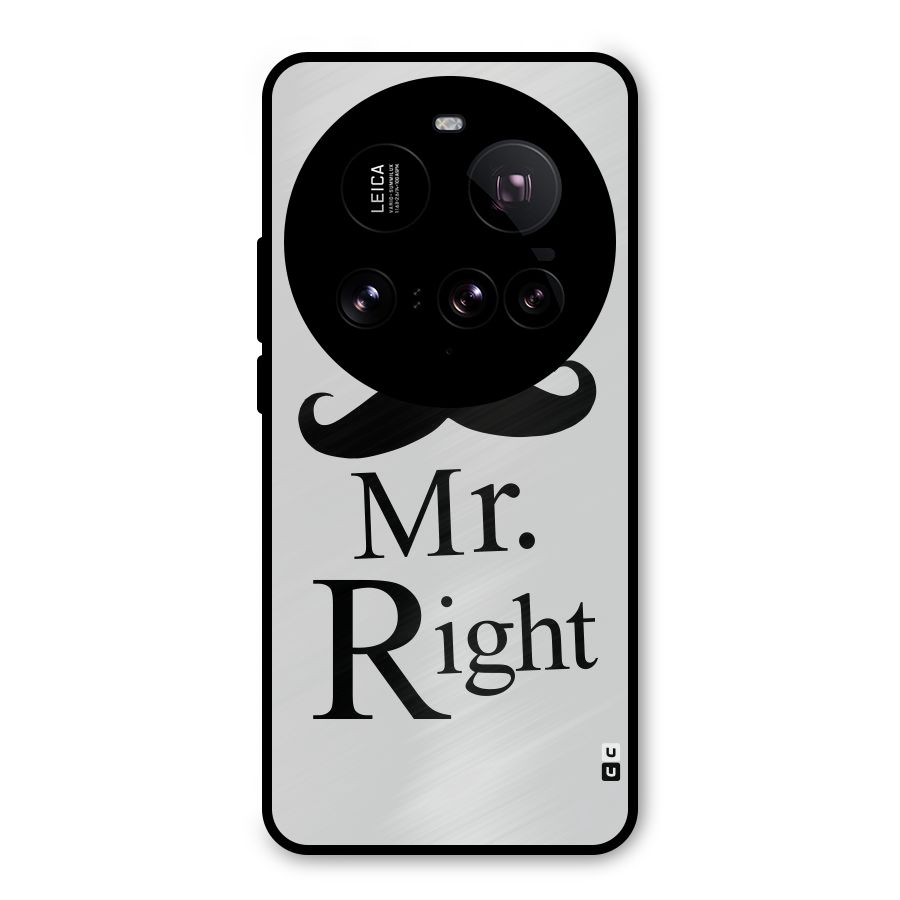 Mr. Right. Metal Back Case for Xiaomi 15 Ultra
