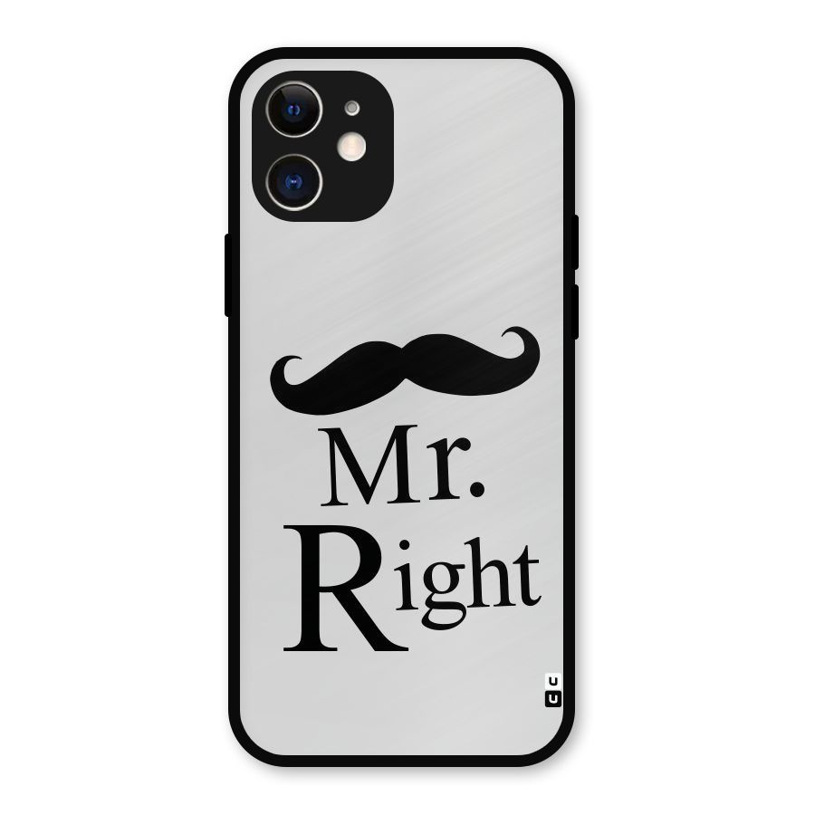 Mr. Right. Metal Back Case for iPhone 12