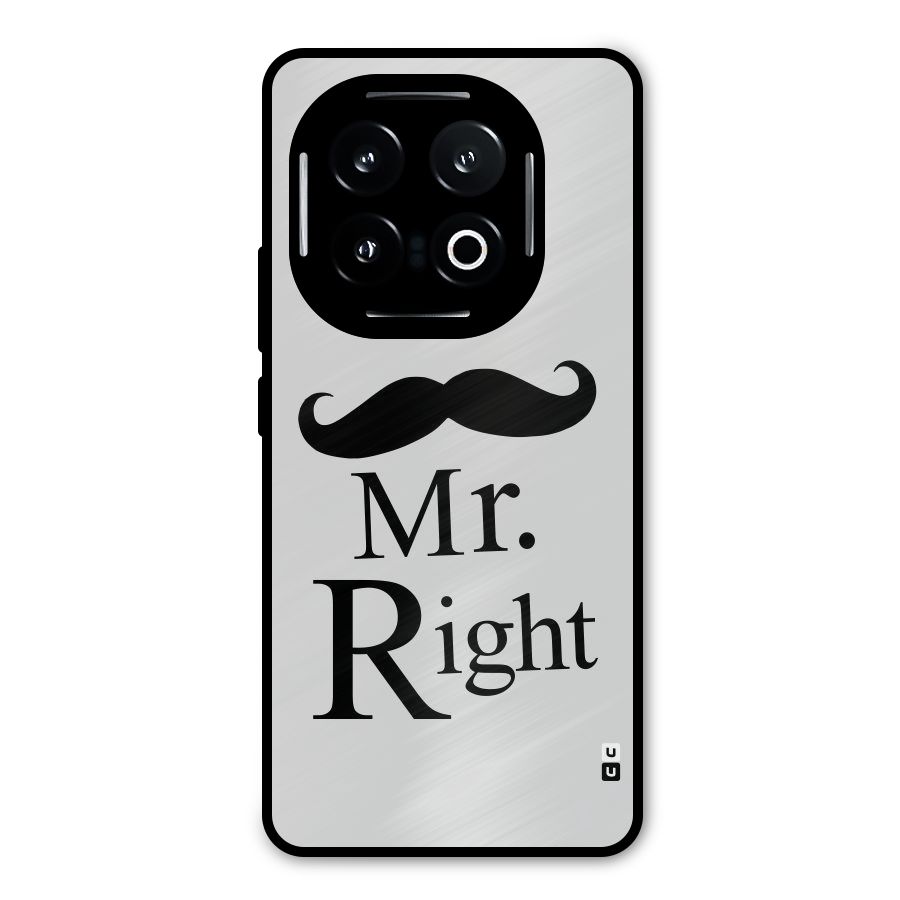 Mr. Right. Metal Back Case for iQOO 13