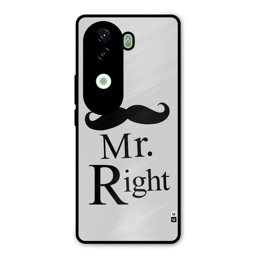 Mr. Right. Metal Back Case for iQOO Z9s