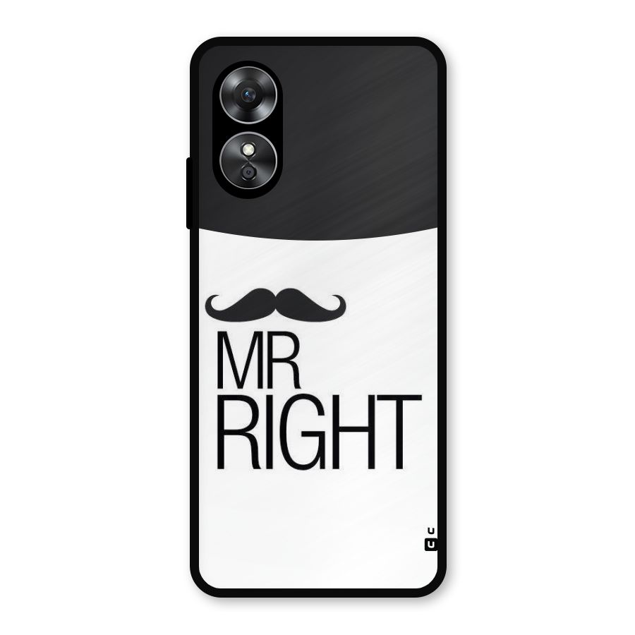 Mr. Right Moustache Metal Back Case for Oppo A17