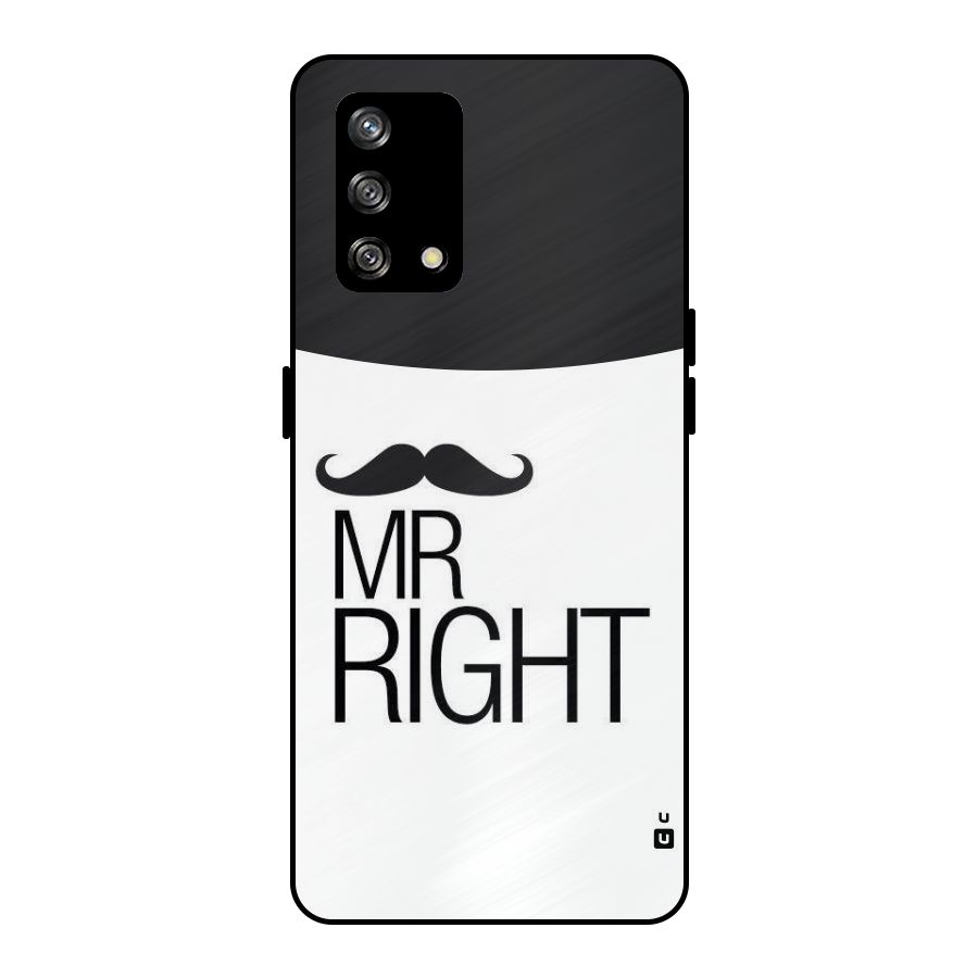 Mr. Right Moustache Metal Back Case for Oppo F19