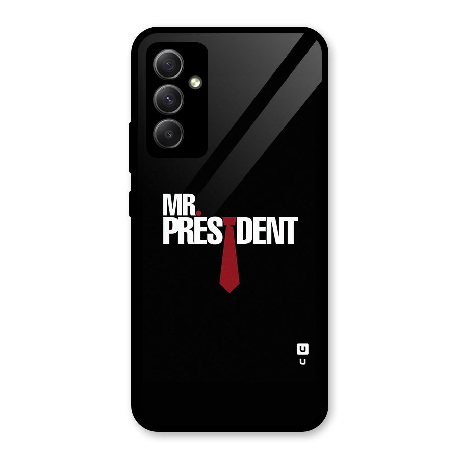 Mr President Glass Back Case for Galaxy A34
