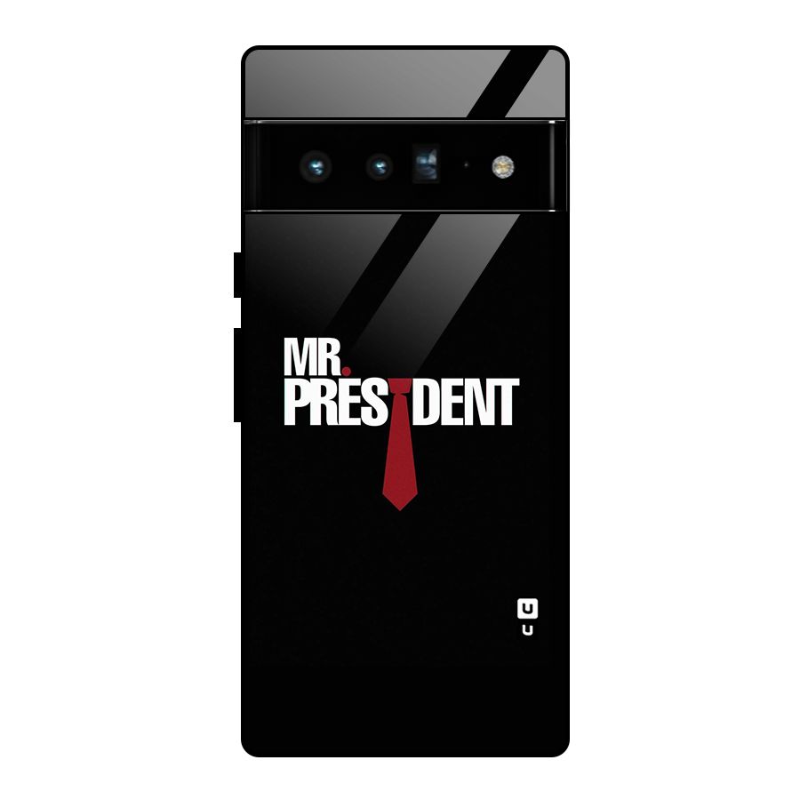 Mr President Glass Back Case for Google Pixel 6 Pro