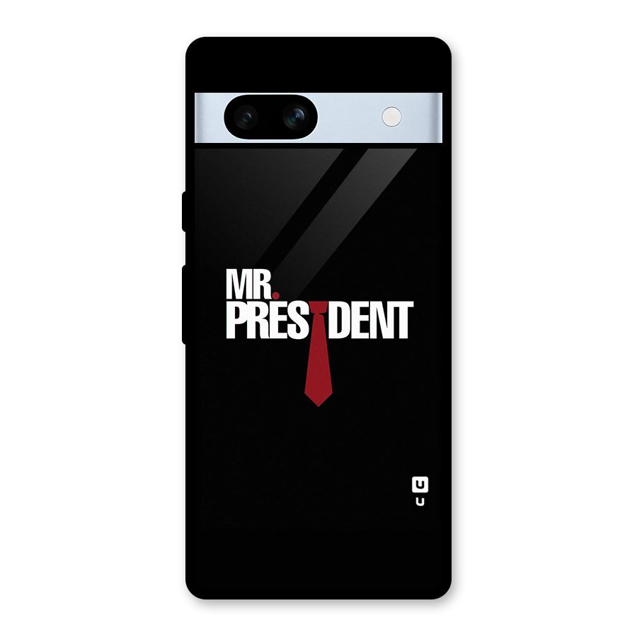 Mr President Glass Back Case for Google Pixel 7a