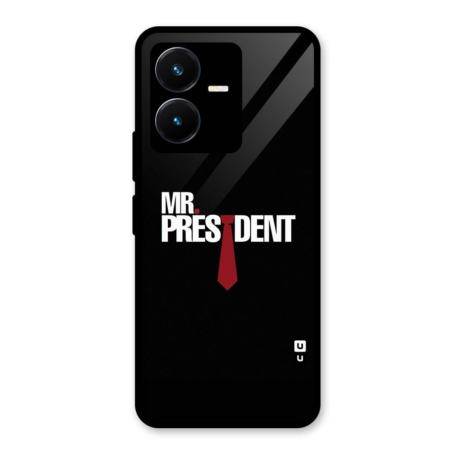 Mr President Glass Back Case for Vivo Y22s