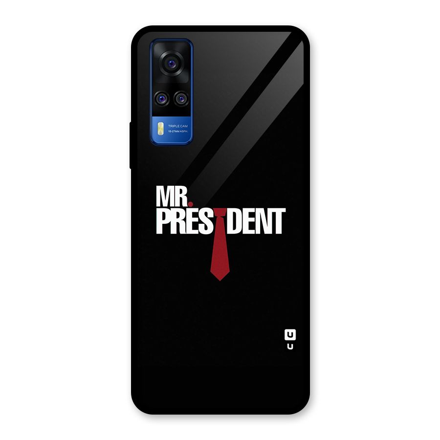 Mr President Glass Back Case for Vivo Y31