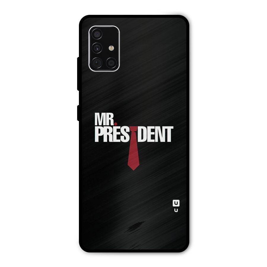 Mr President Metal Back Case for Galaxy A51