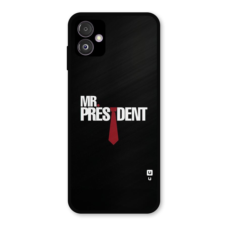 Mr President Metal Back Case for Galaxy F14