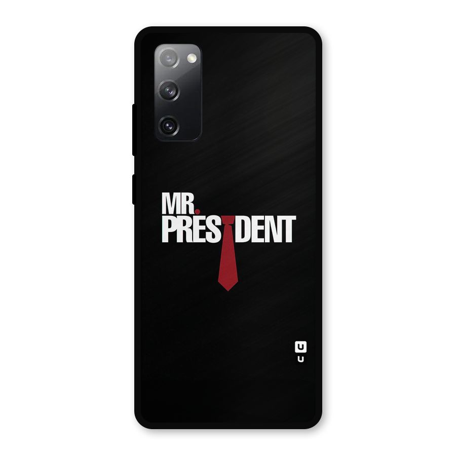 Mr President Metal Back Case for Galaxy S20 FE 5G
