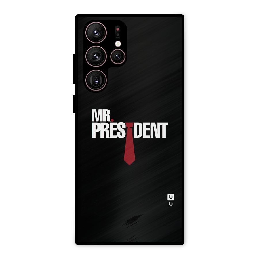 Mr President Metal Back Case for Galaxy S22 Ultra 5G