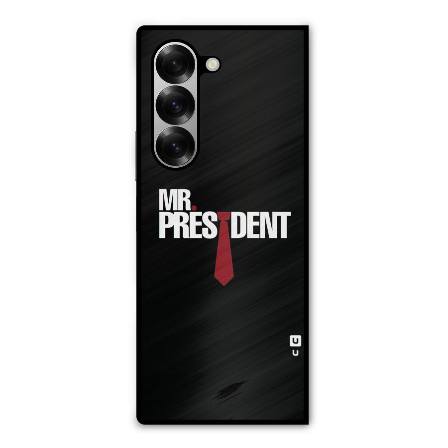 Mr President Metal Back Case for Galaxy Z Fold6