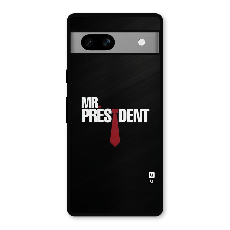 Mr President Metal Back Case for Google Pixel 7a