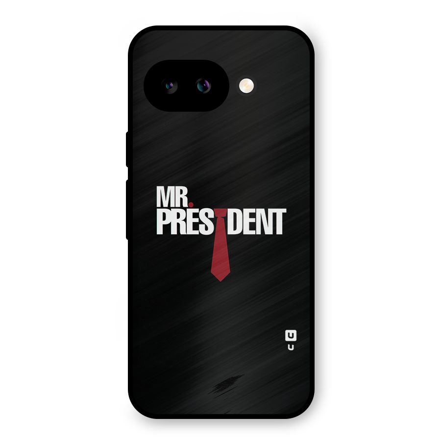 Mr President Metal Back Case for Google Pixel 9a