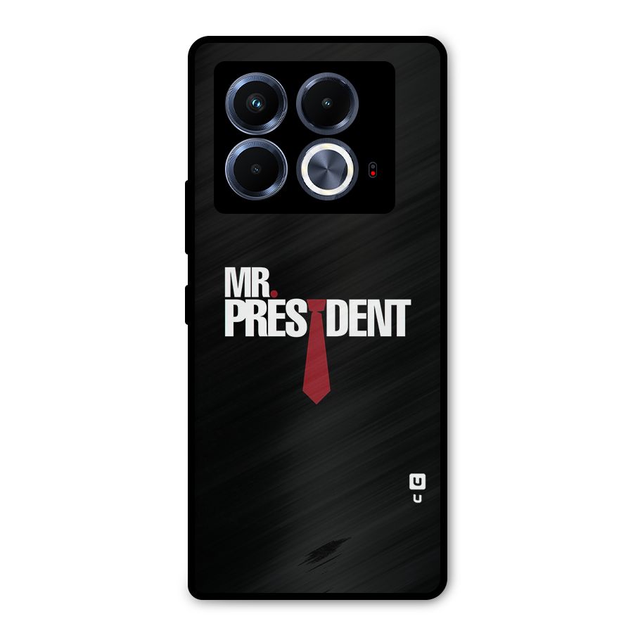 Mr President Metal Back Case for Infinix Note 40 5G