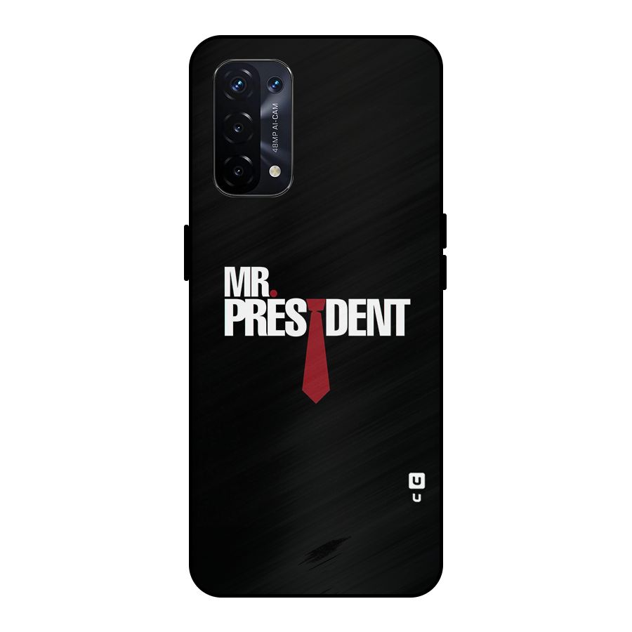 Mr President Metal Back Case for Oppo A74 5G