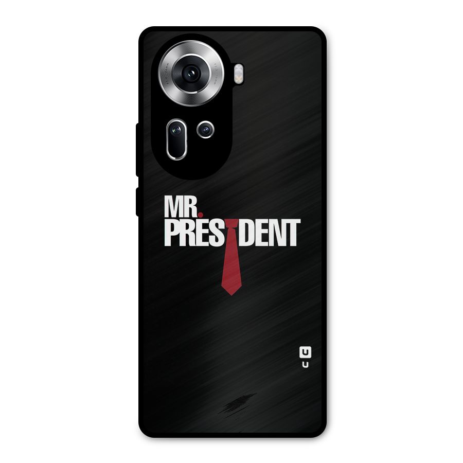 Mr President Metal Back Case for Oppo Reno11 5G