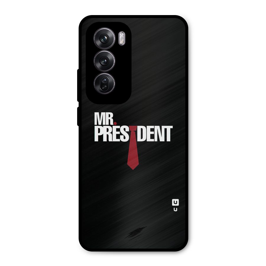Mr President Metal Back Case for Oppo Reno12 Pro