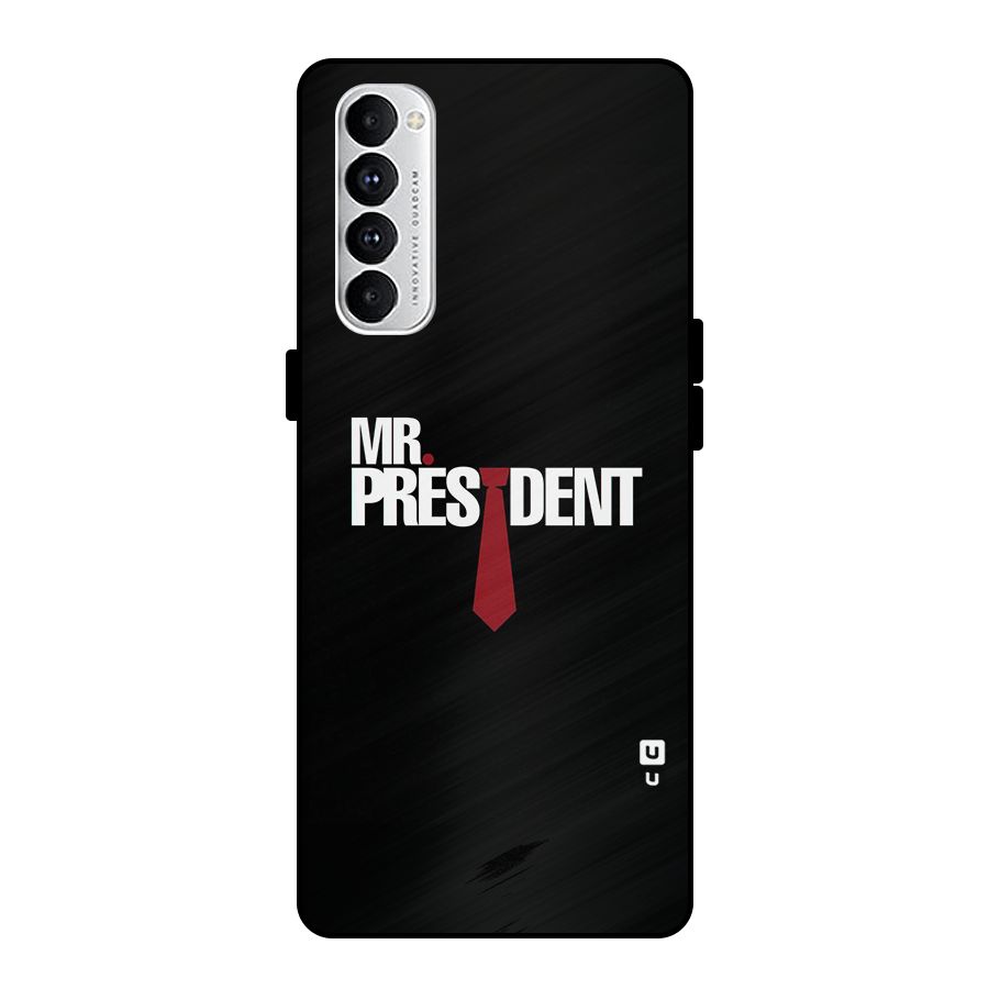 Mr President Metal Back Case for Oppo Reno4 Pro